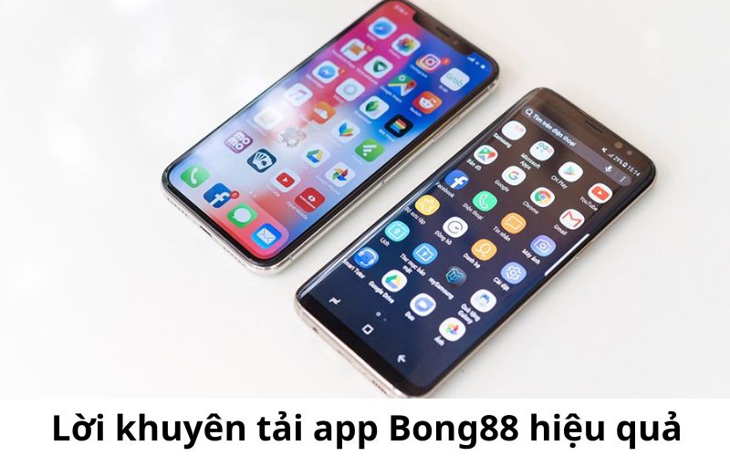 Ghi nhớ lời khuyên hữu ích để tải app Bong88 hiệu quả